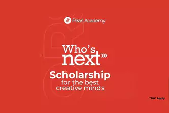 Pearl Academy Who's Next Scholarship