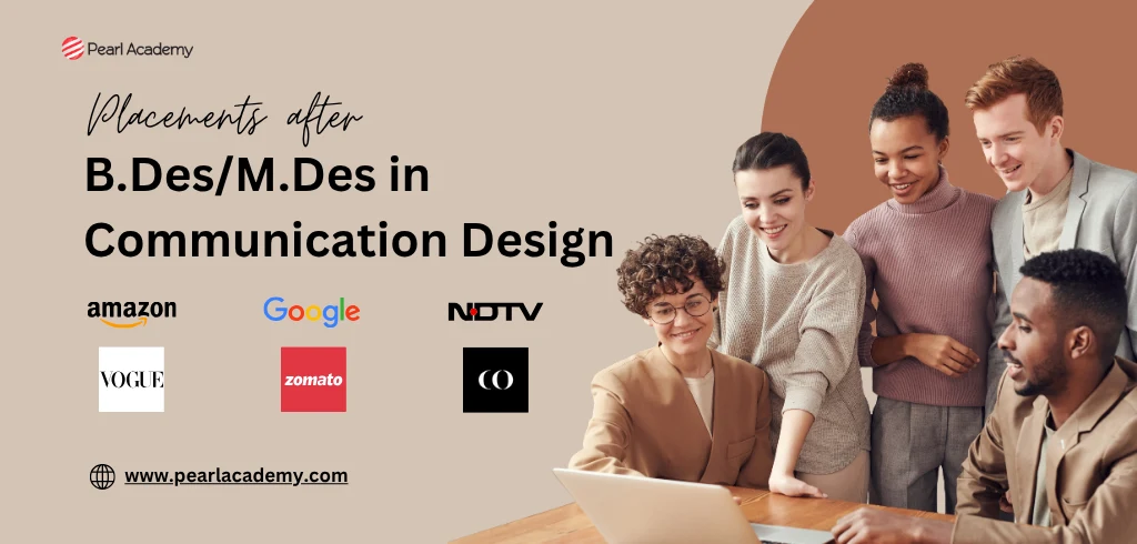 Placements after Pursuing B.Des/M.Des in Communication Design