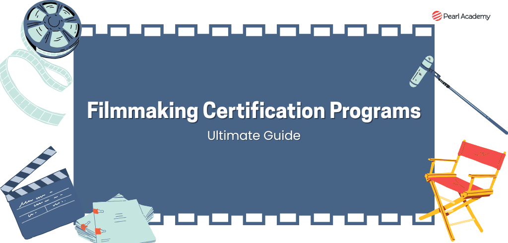 The Ultimate Guide to Filmmaking Certification Programs