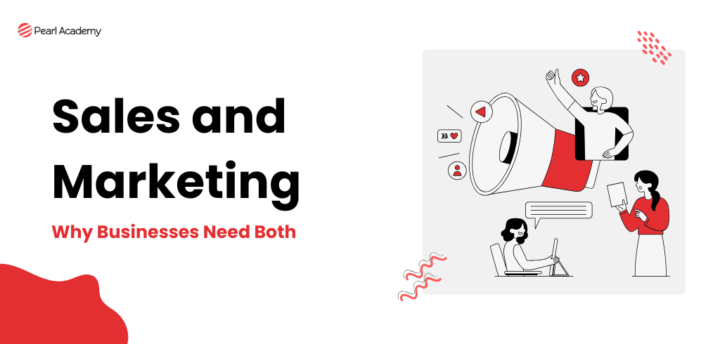 Sales and Marketing: Why Businesses Need Both to Succeed