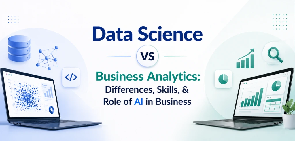 What is the Difference Between Data Science and Business Analytics?