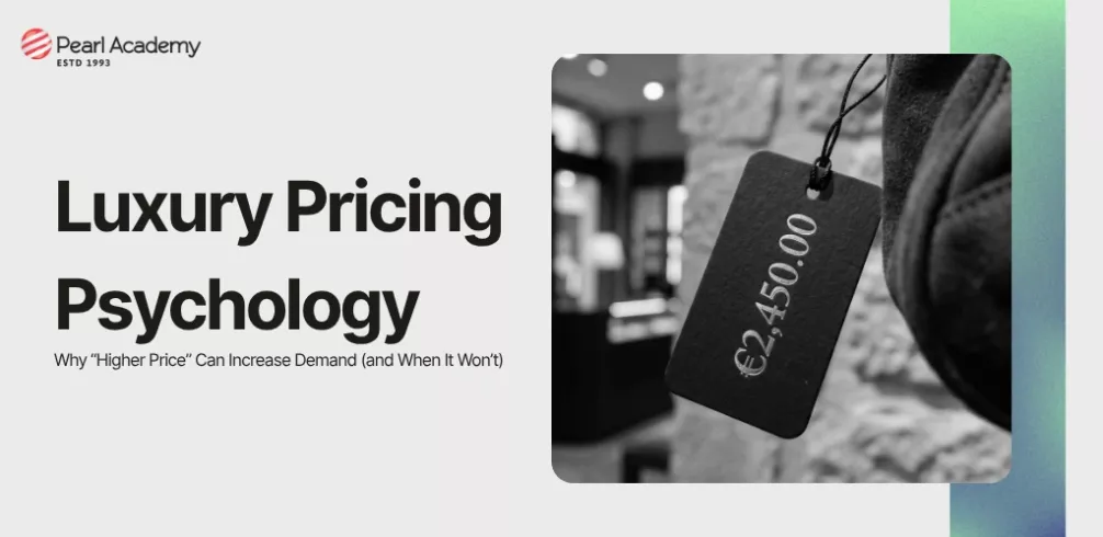 Luxury Pricing Psychology in 2026: Why “Higher Price” Can Increase Demand (and When It Won’t)