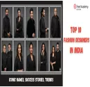Meet Top 10 Fashion Designers in India 2026: Iconic Names, Success Stories, Trends