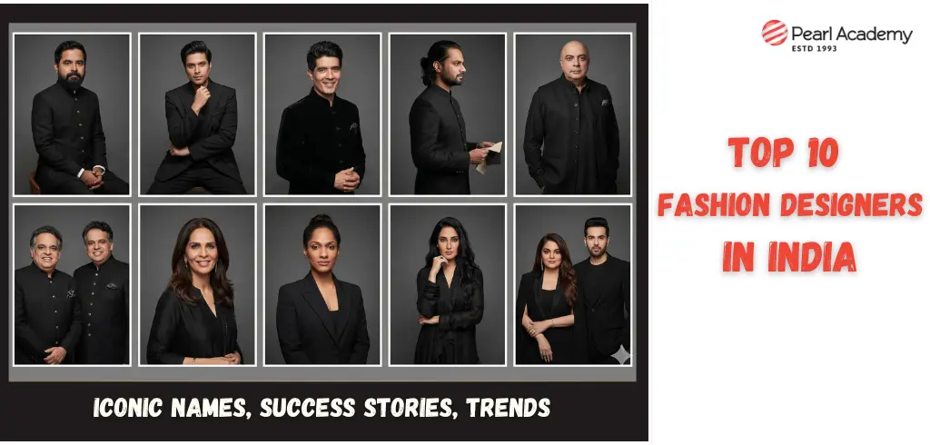 Meet Top 10 Fashion Designers in India 2026: Iconic Names, Success Stories, Trends