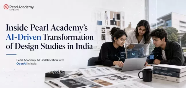 Inside Pearl Academy’s AI-Driven Transformation of Design Studies in India