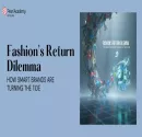 https://pearlwebsitecdn-prod-d8bgbfaqbgcghcfw.a01.azurefd.net/drupal-files/2026-08/Fashion-Return-Dilemma-How-Smart-Brands-Are-Turning-the-Tide-3.webp